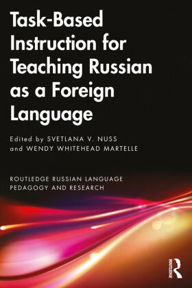 Nuss / Whitehead Martelle |  Task-Based Instruction for Teaching Russian as a Foreign Language | Buch |  Sack Fachmedien