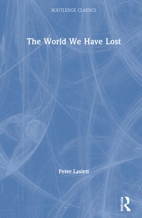 Laslett | The World We Have Lost | Buch | 978-0-367-70533-6 | sack.de