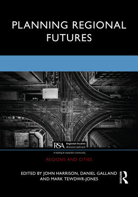 Harrison / Galland / Tewdwr-Jones |  Planning Regional Futures | Buch |  Sack Fachmedien