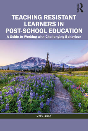 Lebor |  Teaching Resistant Learners in Post-School Education | Buch |  Sack Fachmedien