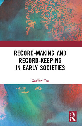 Yeo | Record-Making and Record-Keeping in Early Societies | Buch | 978-0-367-70627-2 | sack.de