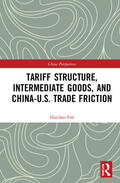 Fan |  Tariff Structure, Intermediate Goods, and China-U.S. Trade Friction | Buch |  Sack Fachmedien