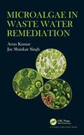 Kumar / Singh |  Microalgae in Waste Water Remediation | Buch |  Sack Fachmedien