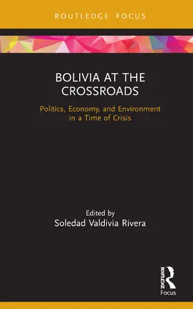 Rivera |  Bolivia at the Crossroads | Buch |  Sack Fachmedien