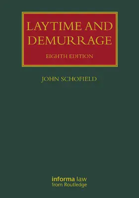 Schofield |  Laytime and Demurrage | Buch |  Sack Fachmedien