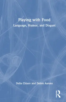 Aarons / Chiaro |  Playing with Food | Buch |  Sack Fachmedien