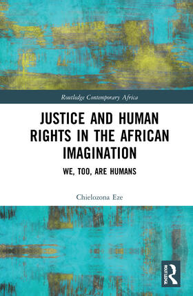 Eze | Justice and Human Rights in the African Imagination | Buch | 978-0-367-70854-2 | sack.de