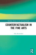 Reinhuber |  Counterfactualism in the Fine Arts | Buch |  Sack Fachmedien