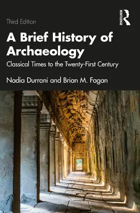 Durrani / M. Fagan |  A Brief History of Archaeology | Buch |  Sack Fachmedien