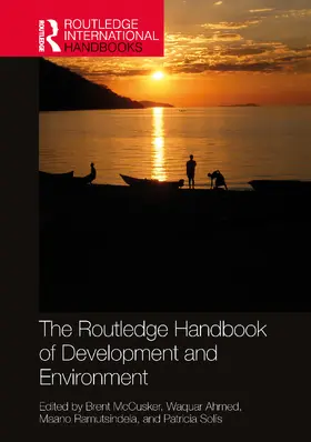 McCusker / Ahmed / Ramutsindela |  The Routledge Handbook of Development and Environment | Buch |  Sack Fachmedien