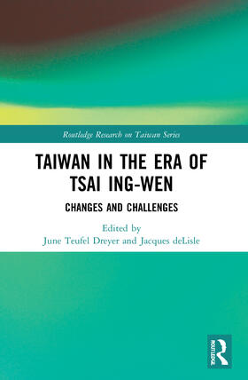 Dreyer / deLisle |  Taiwan in the Era of Tsai Ing-wen | Buch |  Sack Fachmedien