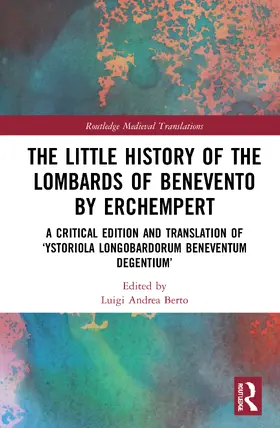Berto |  The Little History of the Lombards of Benevento by Erchempert | Buch |  Sack Fachmedien