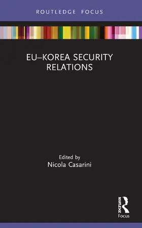 Casarini |  EU-Korea Security Relations | Buch |  Sack Fachmedien