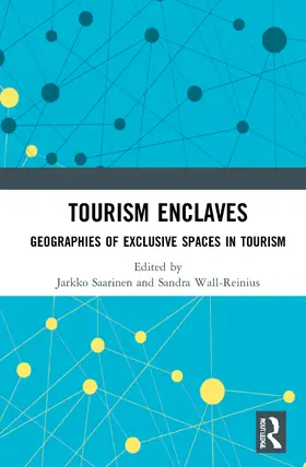 Saarinen / Wall-Reinius |  Tourism Enclaves | Buch |  Sack Fachmedien
