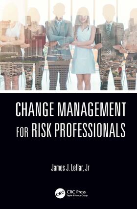 Leflar / Leflar Jr | Change Management for Risk Professionals | Buch | 978-0-367-71138-2 | sack.de