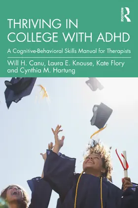 Canu / Knouse / Flory |  Thriving in College with ADHD | Buch |  Sack Fachmedien