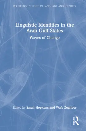 Hopkyns / Zoghbor |  Linguistic Identities in the Arab Gulf States | Buch |  Sack Fachmedien