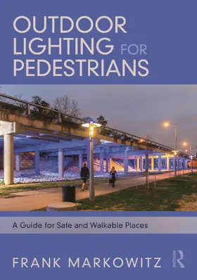 Markowitz |  Outdoor Lighting for Pedestrians | Buch |  Sack Fachmedien