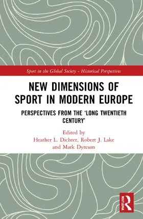 Dichter / Dyreson / Lake |  New Dimensions of Sport in Modern Europe | Buch |  Sack Fachmedien
