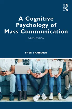 Sanborn | A Cognitive Psychology of Mass Communication | Buch | 978-0-367-71355-3 | www.sack.de