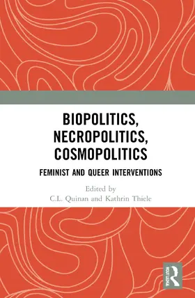 Quinan / Thiele |  Biopolitics, Necropolitics, Cosmopolitics | Buch |  Sack Fachmedien