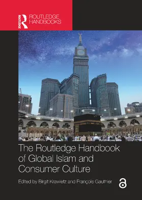 Krawietz / Gauthier |  The Routledge Handbook of Global Islam and Consumer Culture | Buch |  Sack Fachmedien