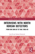 Zulawnik / Il |  Interviews with North Korean Defectors | Buch |  Sack Fachmedien