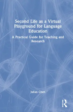Chen |  Second Life as a Virtual Playground for Language Education | Buch |  Sack Fachmedien