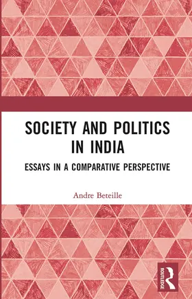 Beteille |  Society and Politics in India | Buch |  Sack Fachmedien