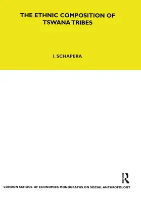 Schapera | The Ethnic Composition of Tswana Tribes | Buch | 978-0-367-71711-7 | www.sack.de