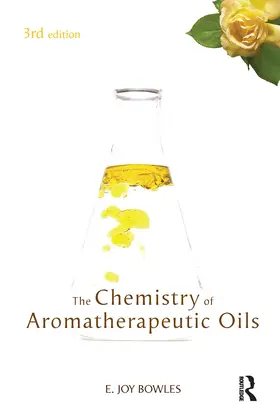 Bowles |  Chemistry of Aromatherapeutic Oils | Buch |  Sack Fachmedien