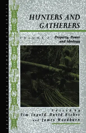 Ingold / Riches / Woodburn |  Hunters and Gatherers (Vol II) | Buch |  Sack Fachmedien