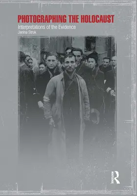 Struk | Photographing the Holocaust | Buch | 978-0-367-71892-3 | www.sack.de