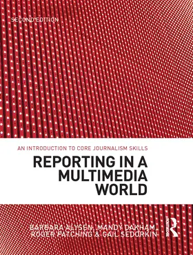 Patching |  Reporting in a Multimedia World | Buch |  Sack Fachmedien