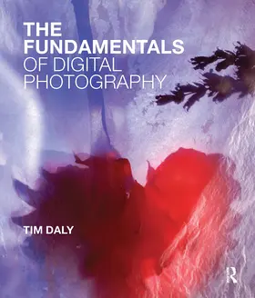 Daly |  The Fundamentals of Digital Photography | Buch |  Sack Fachmedien