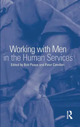 Pease |  Working with Men in the Human Services | Buch |  Sack Fachmedien