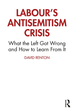 Renton |  Labour's Antisemitism Crisis | Buch |  Sack Fachmedien