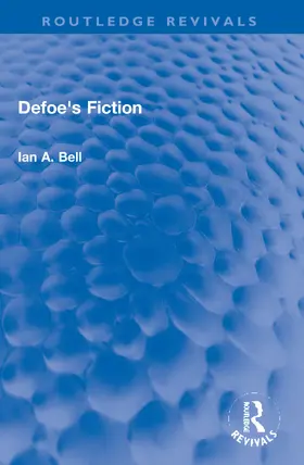 Bell |  Defoe's Fiction | Buch |  Sack Fachmedien