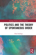 Szafruga |  Politics and the Theory of Spontaneous Order | Buch |  Sack Fachmedien