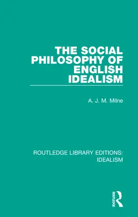 Milne |  The Social Philosophy of English Idealism | Buch |  Sack Fachmedien