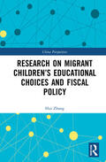 Zhang |  Research on Migrant Children's Educational Choices and Fiscal Policy | Buch |  Sack Fachmedien