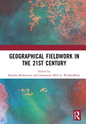 McSweeney / WinklerPrins | Geographical Fieldwork in the 21st Century | Buch | 978-0-367-72236-4 | www.sack.de