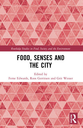 Edwards / Wesser / Gerritsen | Food, Senses and the City | Buch | 978-0-367-72362-0 | sack.de