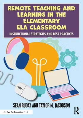 Ruday / Jacobson |  Remote Teaching and Learning in the Elementary ELA Classroom | Buch |  Sack Fachmedien