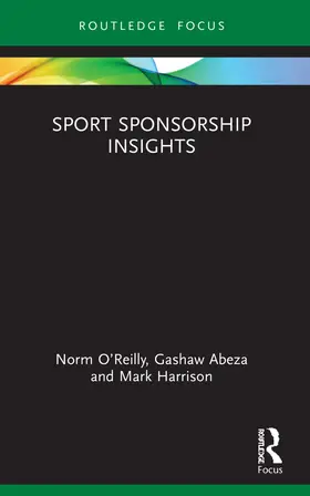 O’Reilly / Abeza / Harrison |  Sport Sponsorship Insights | Buch |  Sack Fachmedien
