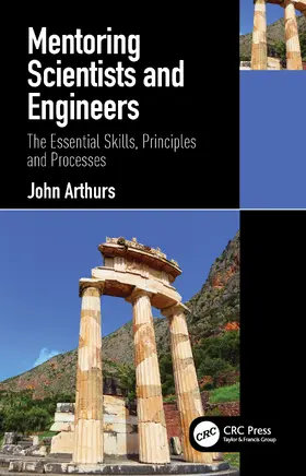 Arthurs |  Mentoring Scientists and Engineers | Buch |  Sack Fachmedien
