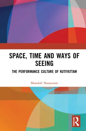 Narayanan |  Space, Time and Ways of Seeing | Buch |  Sack Fachmedien