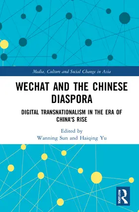 Sun / Yu |  WeChat and the Chinese Diaspora | Buch |  Sack Fachmedien