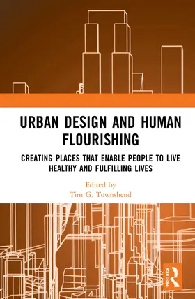 Townshend |  Urban Design and Human Flourishing | Buch |  Sack Fachmedien