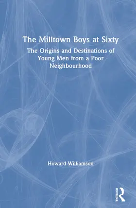 Williamson | The Milltown Boys at Sixty | Buch | 978-0-367-72514-3 | www.sack.de